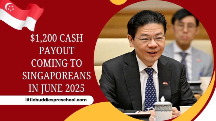 $1,200 Cash Payout Coming to Singaporeans in June 2025 – Check If You’re Eligible