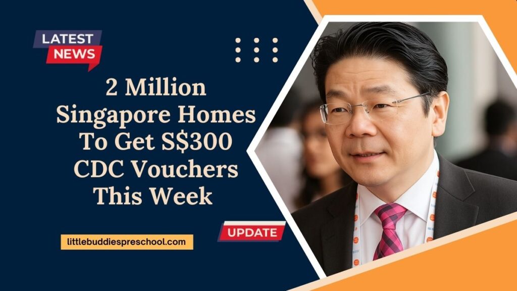 2 Million Singapore Homes To Get S$300 CDC Vouchers This Week – Use Before May 30, 2025!