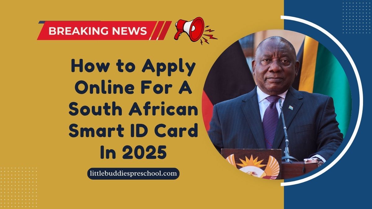 How to Apply Online For A South African Smart ID Card In 2025 – Step-By-Step Guide & Requirements