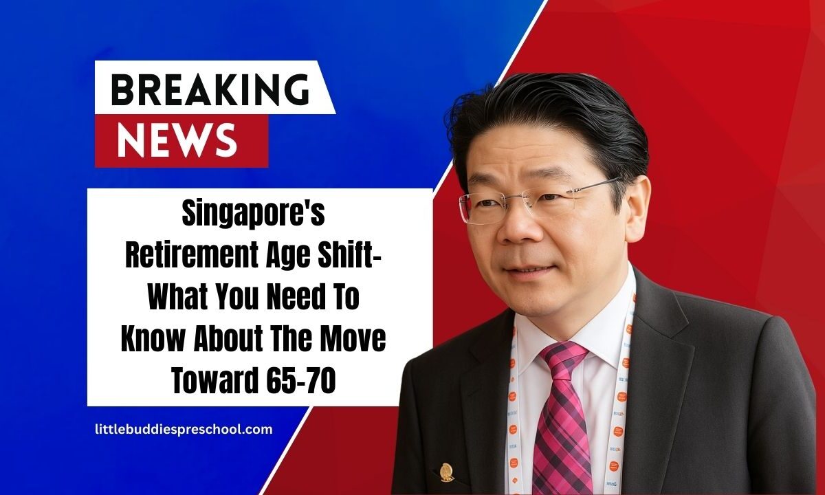 Singapore's Retirement Age Shift- What You Need To Know About The Move Toward 65–70