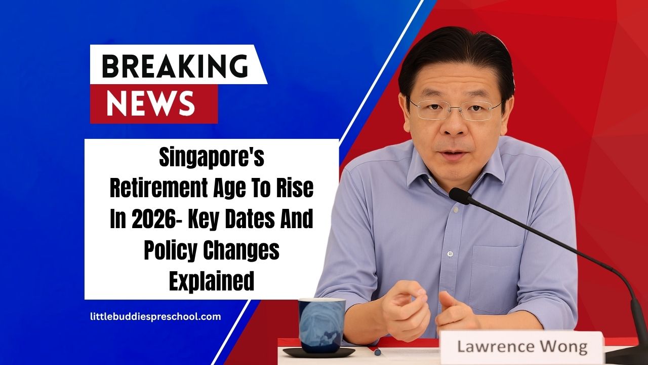 Singapore's Retirement Age To Rise In 2026- Key Dates And Policy Changes Explained