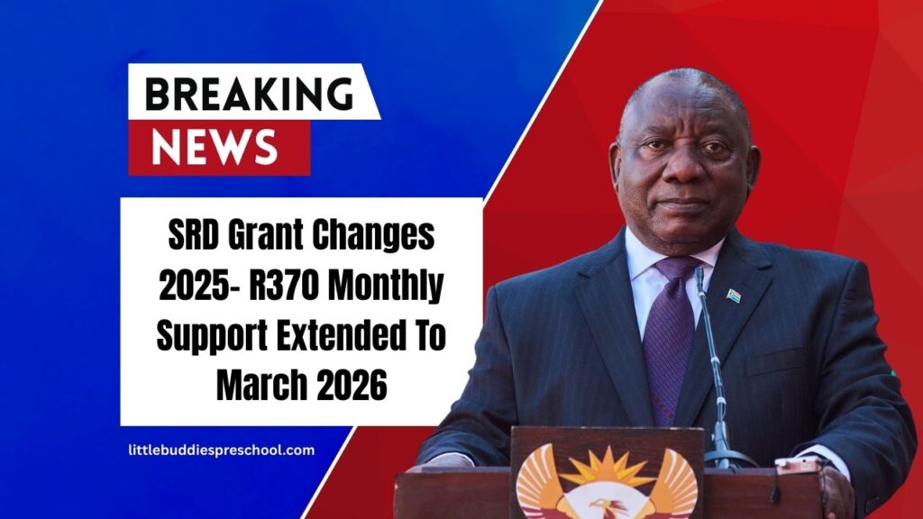 SRD Grant Changes 2025- R370 Monthly Support Extended To March 2026 – New Rules, Verifications & Concerns