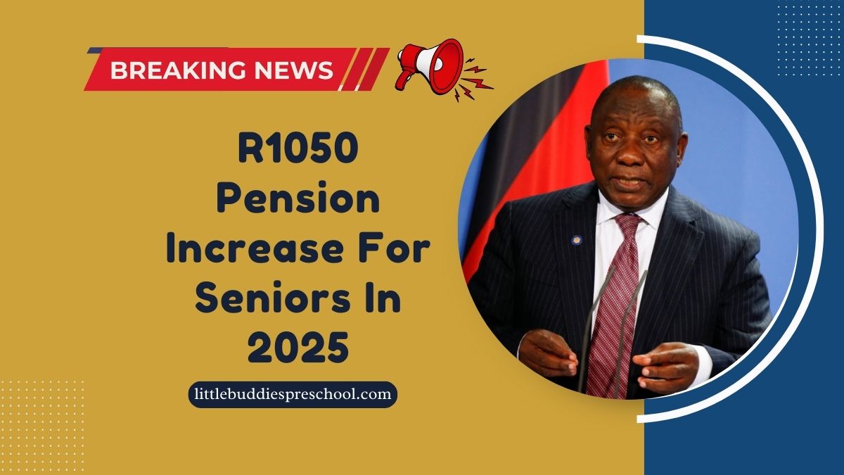 R1050 Pension Increase For Seniors In 2025 – When To Expect It And Who Gets It