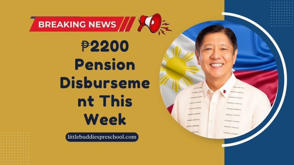 ₱2200 Pension Disbursement This Week – Who Qualifies And When Will You Receive It?