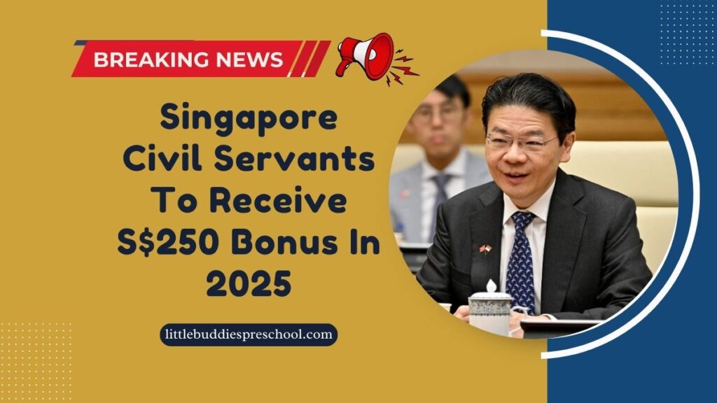 Singapore Civil Servants To Receive S$250 Bonus In 2025 – A Boost For Public Sector Workers