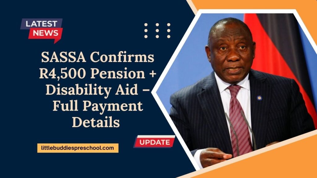 SASSA Confirms R4,500 Pension + Disability Aid – Full Payment Details For 7.8 Million South Africans!